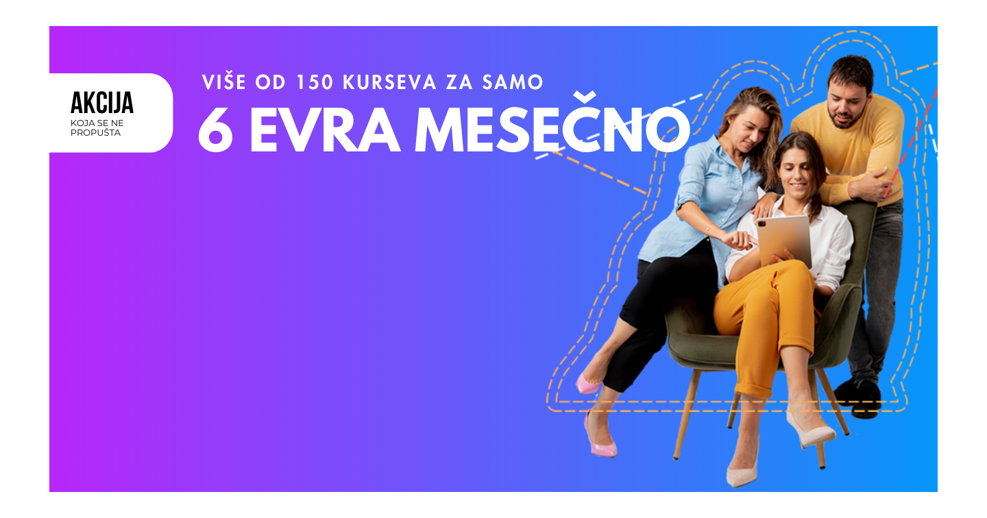 akcija-koja-se-ne-propusta-pristup-svim-kursevima-za-samo-6-evra-mesecno