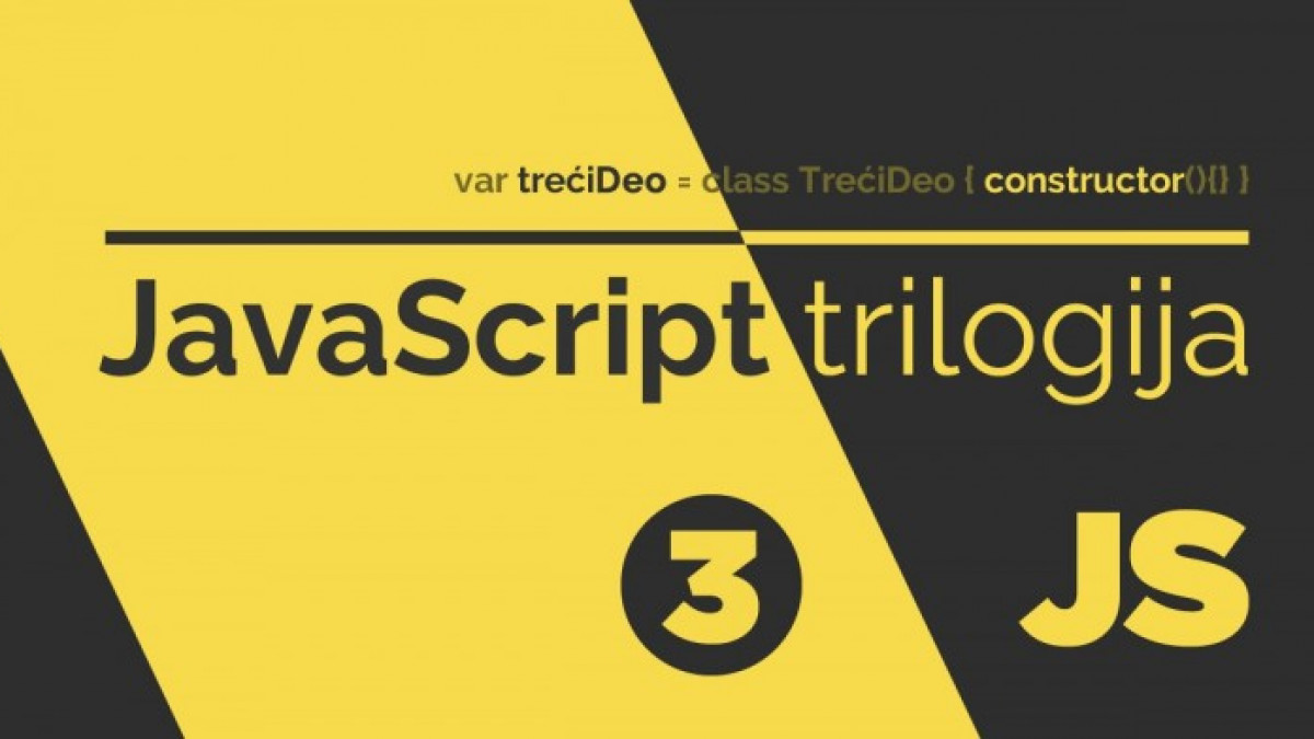 JavaScript Trilogija – III deo